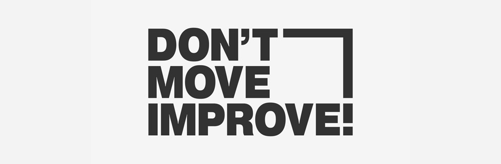 Don't Move Improve